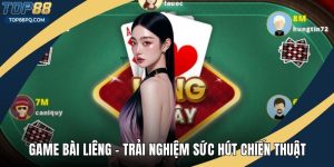 Game Bài Liêng - Trải Nghiệm Sức Hút Chiến Thuật Khó Trộn Lẫn